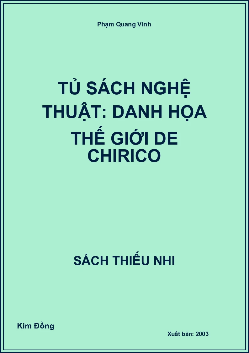Tủ sách nghệ thuật: Danh họa thế giới De Chirico