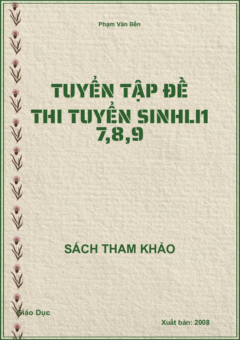 Tuyển tập đề thi tuyển sinh 6 7,8,9