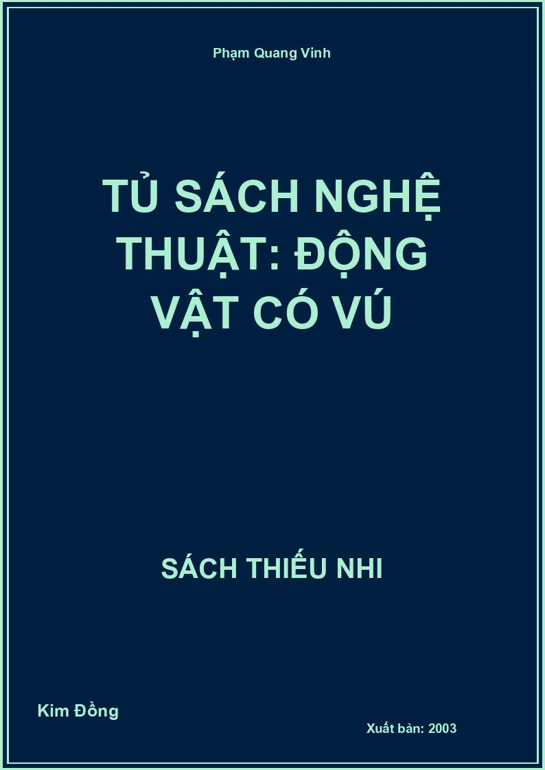 Tủ sách nghệ thuật: Động vật có vú
