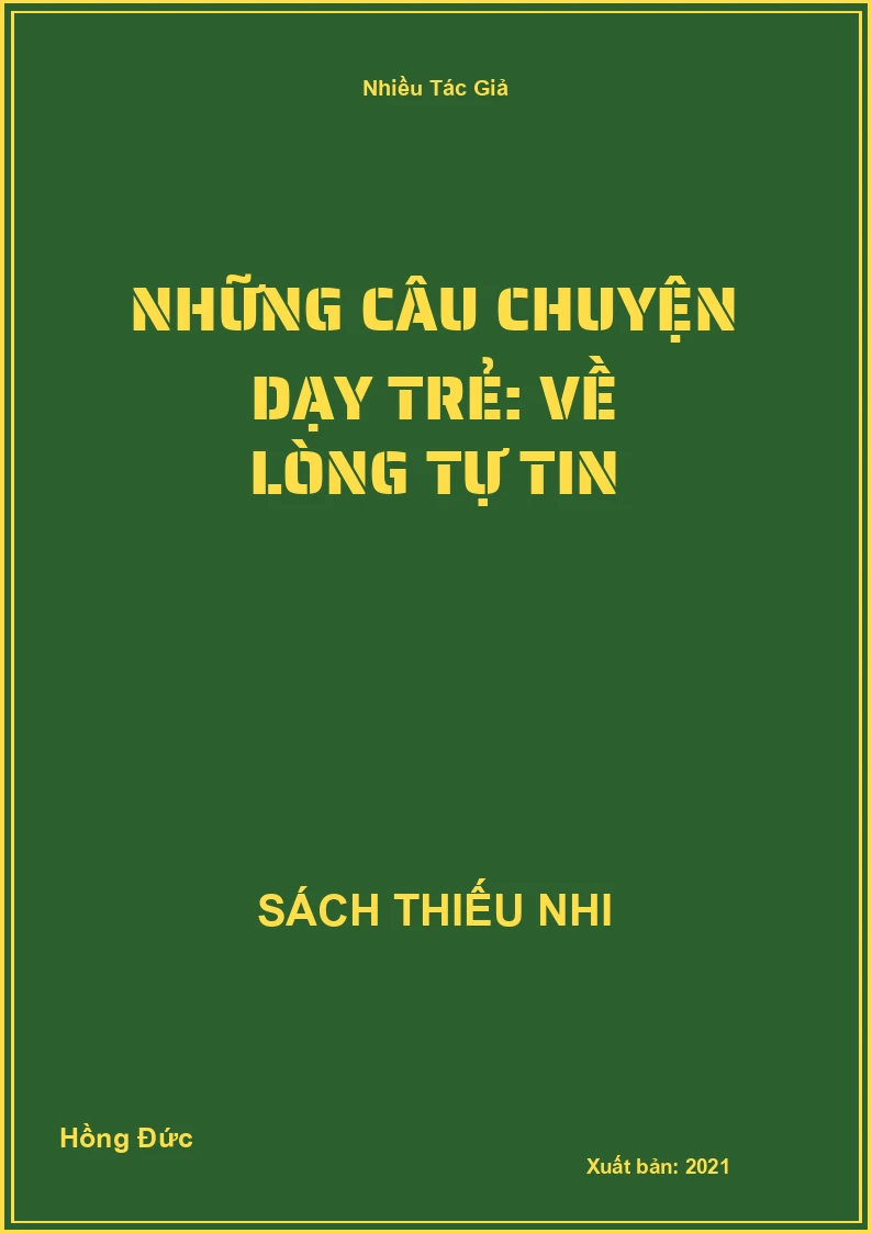 Những câu chuyện dạy trẻ: Về lòng tự tin