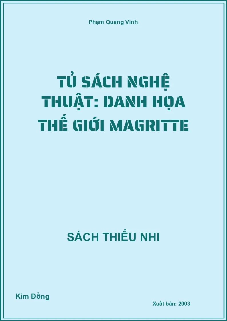 Tủ sách nghệ thuật: Danh họa thế giới Magritte
