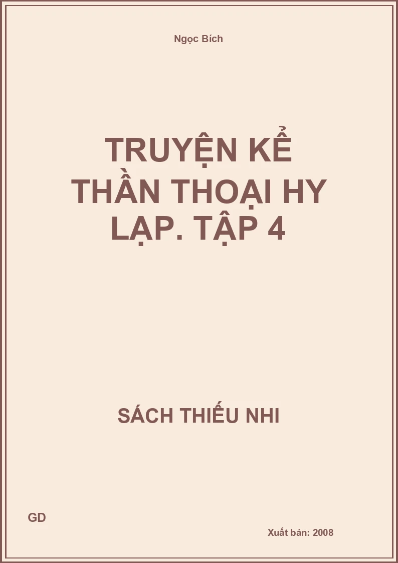 Truyện kể thần thoại Hy Lạp. Tập 4