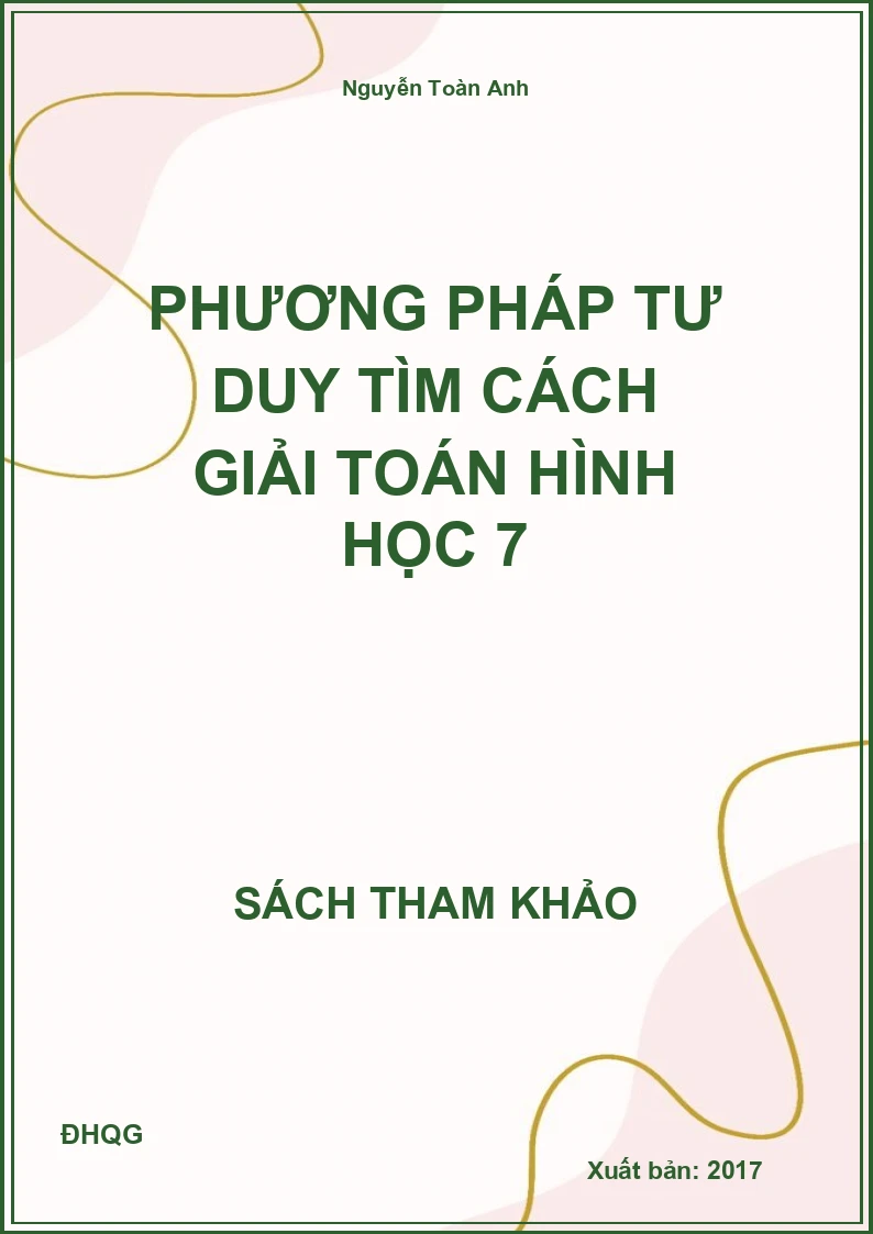 Phương pháp tư duy tìm cách giải Toán hình học 7