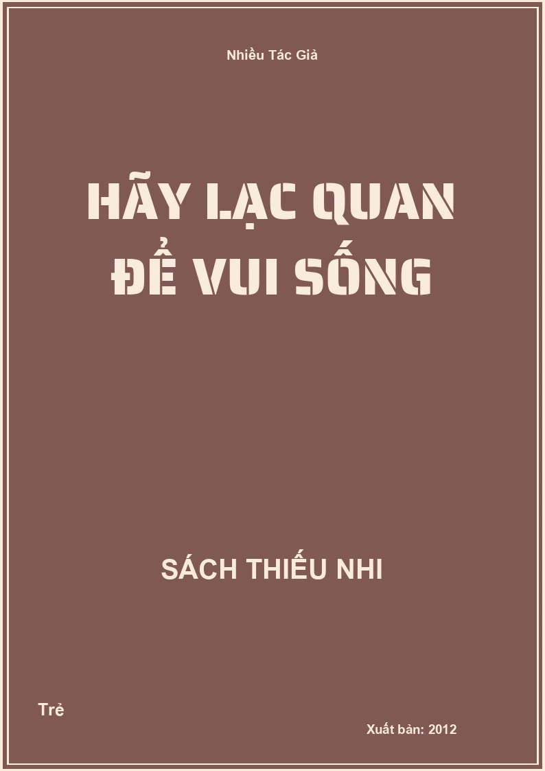 Hãy lạc quan để vui sống