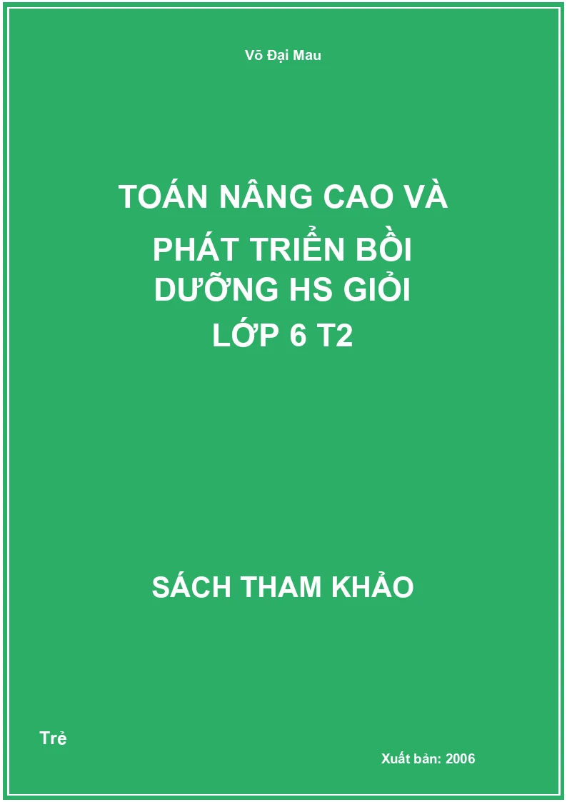 Toán nâng cao và phát triển bồi dưỡng HS giỏi lớp 6 T2
