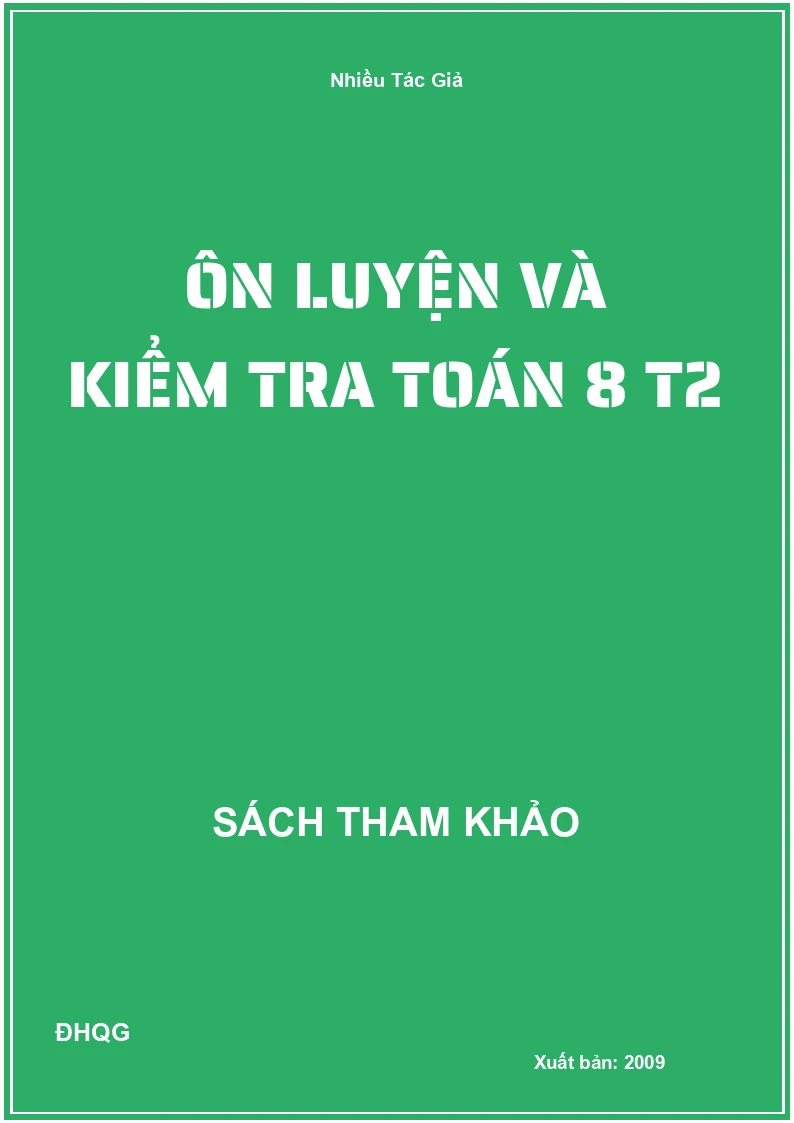Ôn luyện và kiểm tra Toán 8 T2