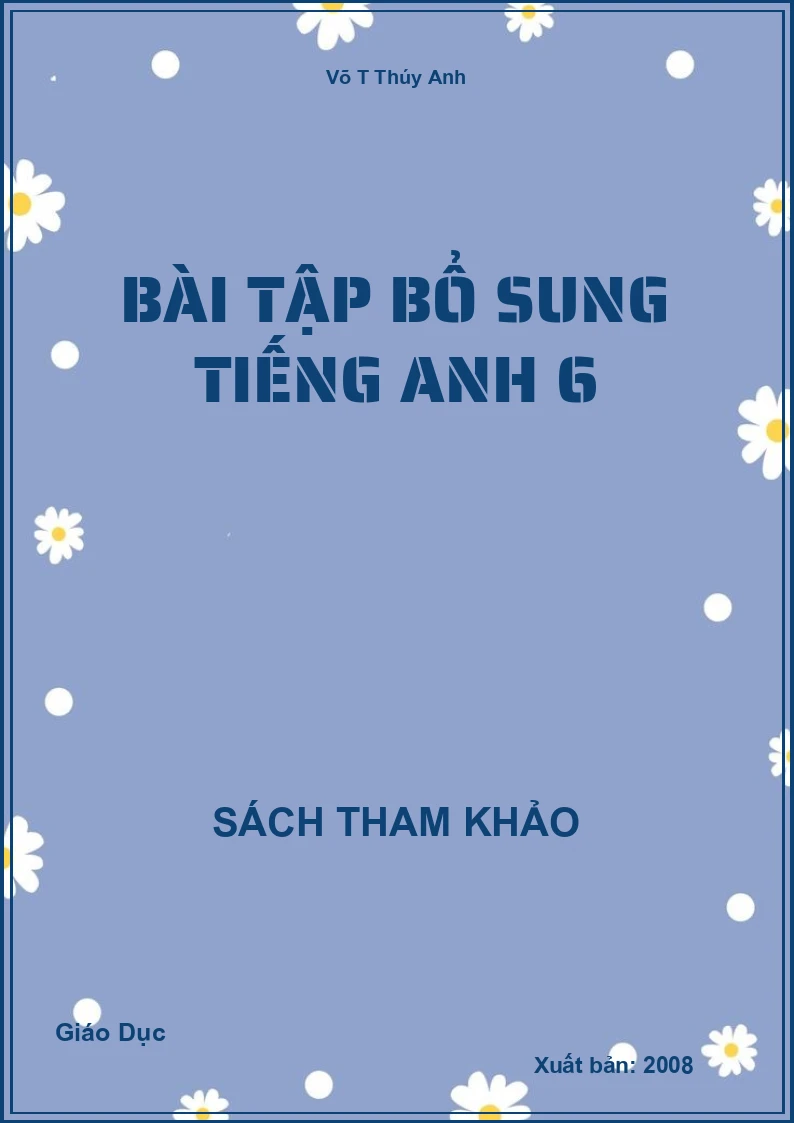 Bài tập bổ sung Tiếng Anh 6
