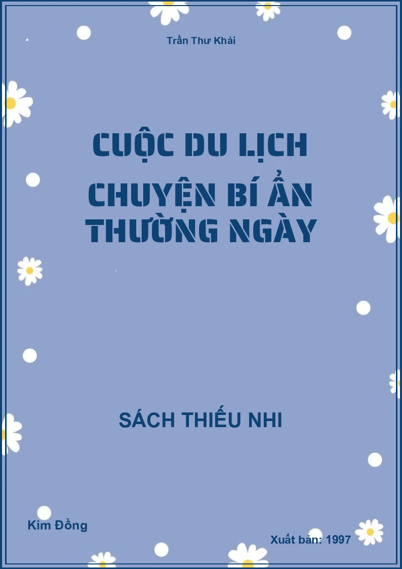 Cuộc du lịch chuyện bí ẩn thường ngày