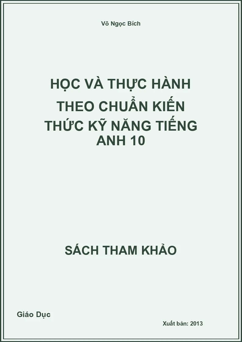 Học và thực hành theo chuẩn Kiến thức kỹ năng Tiếng Anh 10
