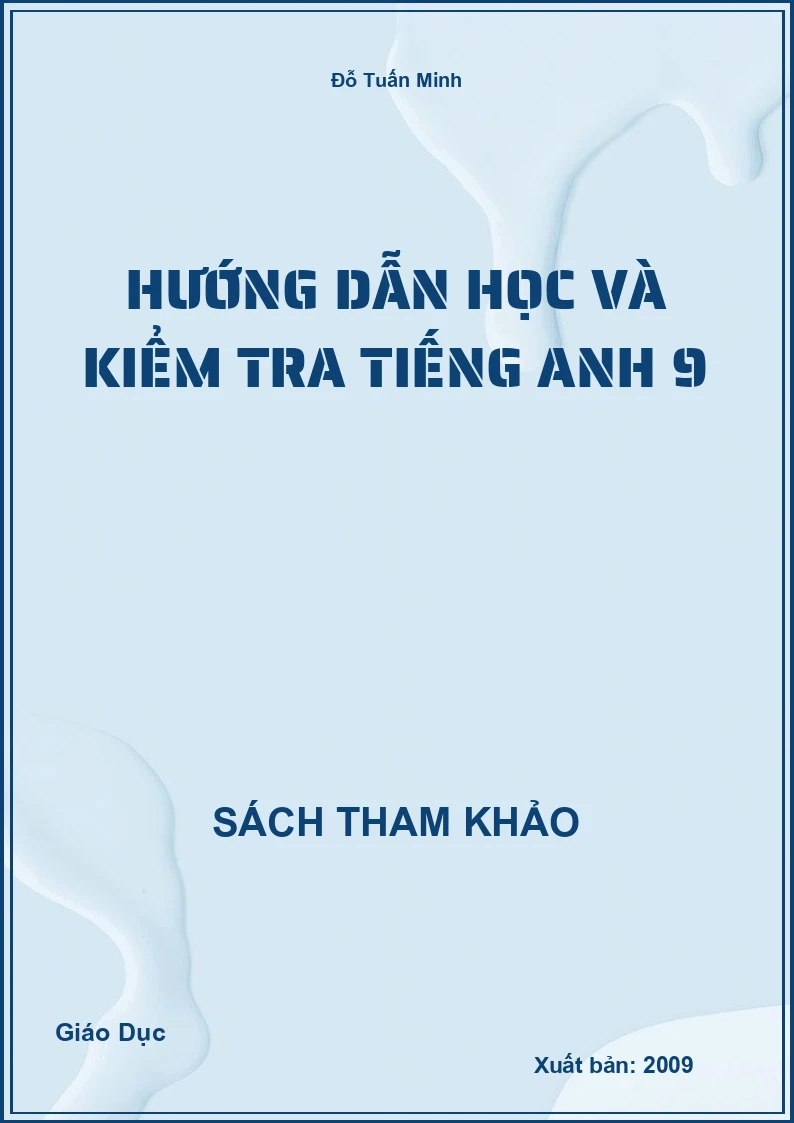 Hướng dẫn học và kiểm tra Tiếng Anh 9
