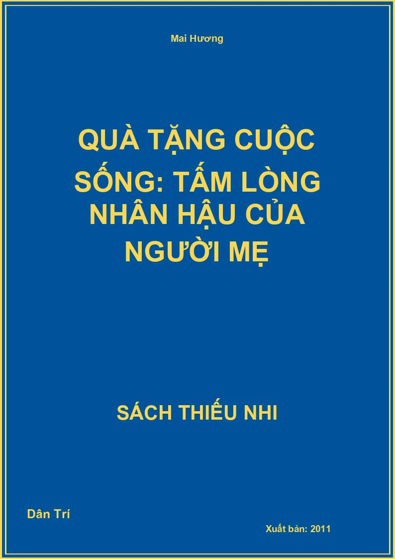 Quà tặng cuộc sống: Tấm lòng nhân hậu của người mẹ