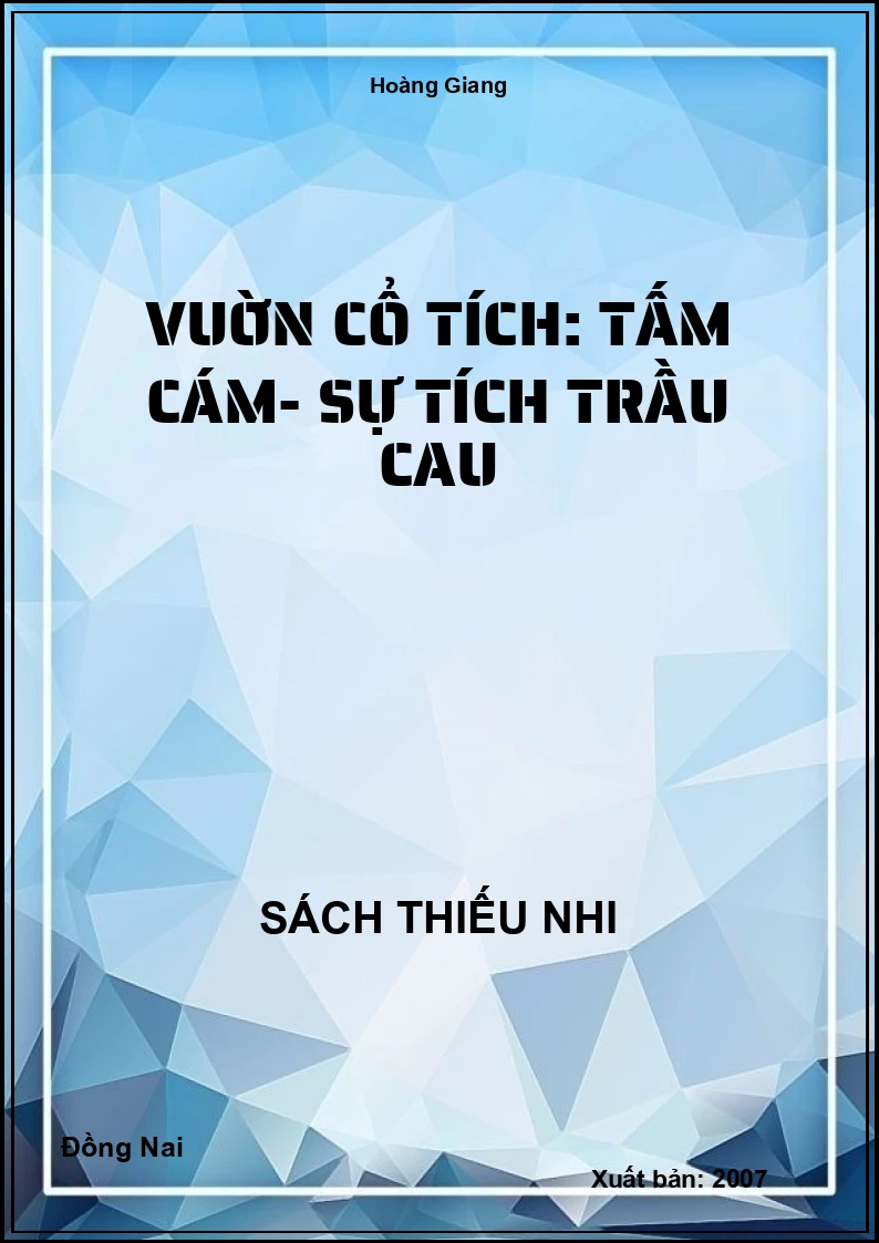 Vuờn cổ tích: Tấm Cám- Sự tích trầu cau