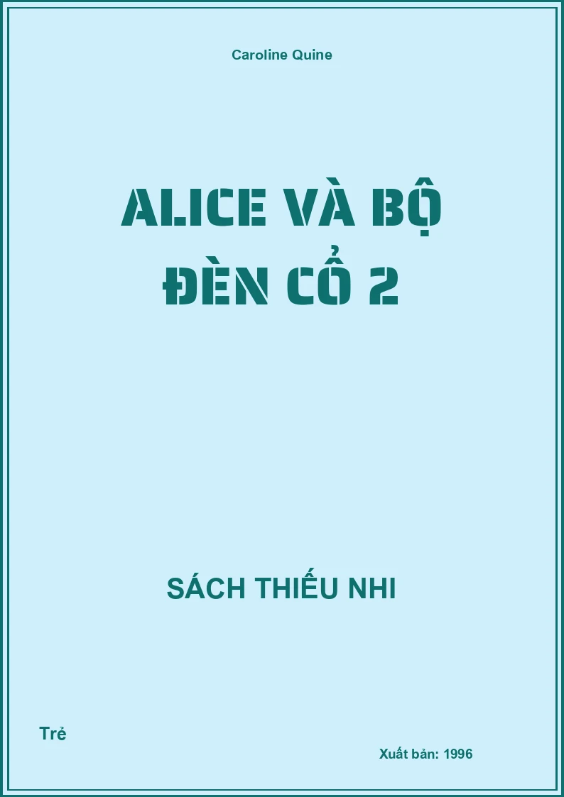 Alice và bộ đèn cổ 2
