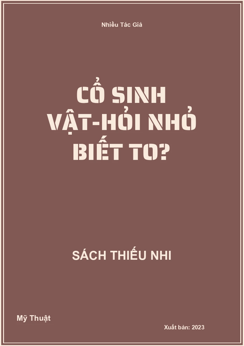 Cổ sinh vật-Hỏi nhỏ biết to?