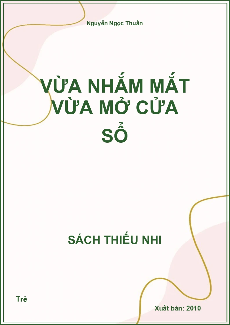 Vừa nhắm mắt vừa mở cửa sổ