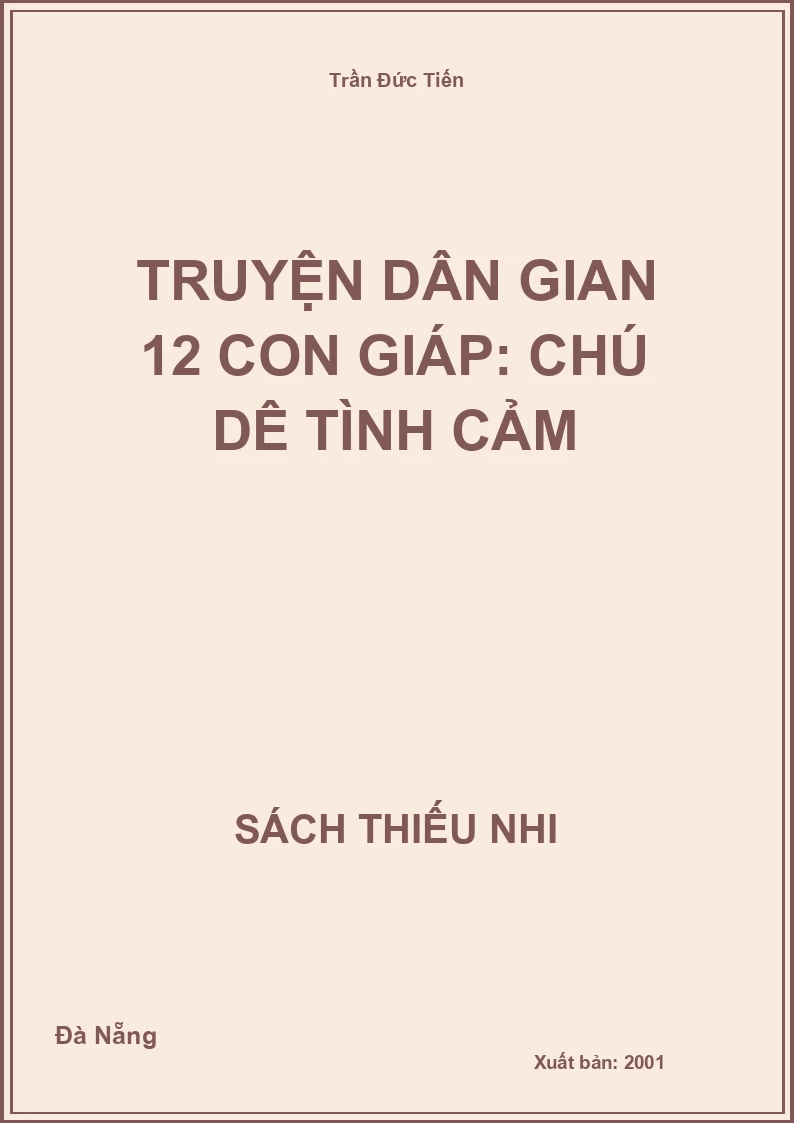 Truyện dân gian 12 con giáp: Chú Dê tình cảm