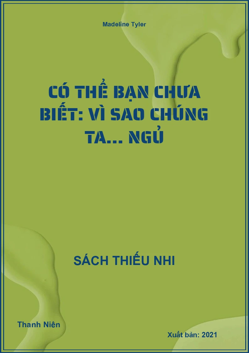 Có thể bạn chưa biết: Vì sao chúng ta… Ngủ