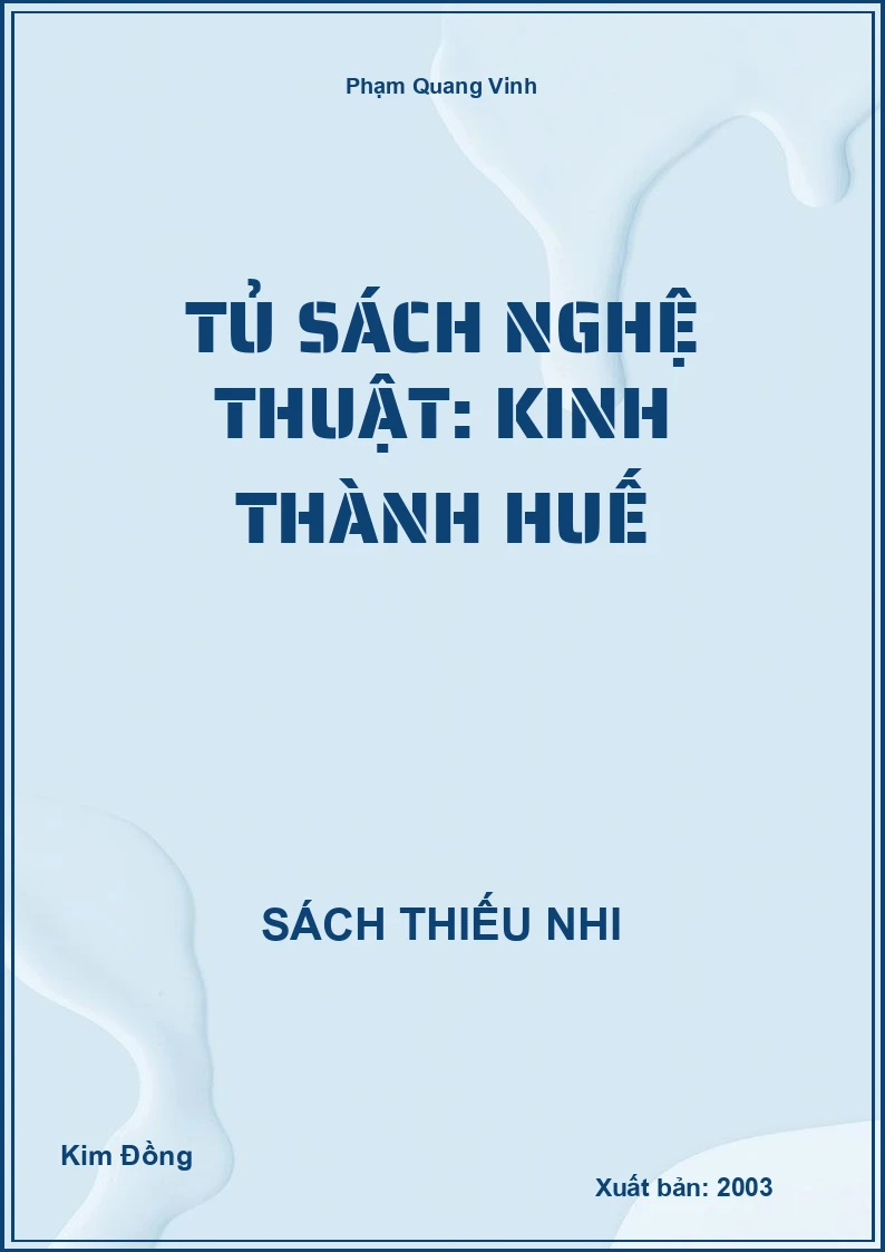 Tủ sách nghệ thuật: Kinh thành Huế