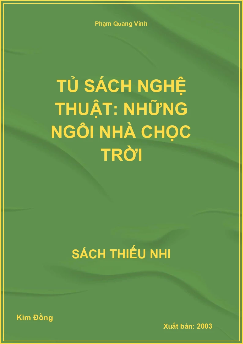 Tủ sách nghệ thuật: Những ngôi nhà chọc trời