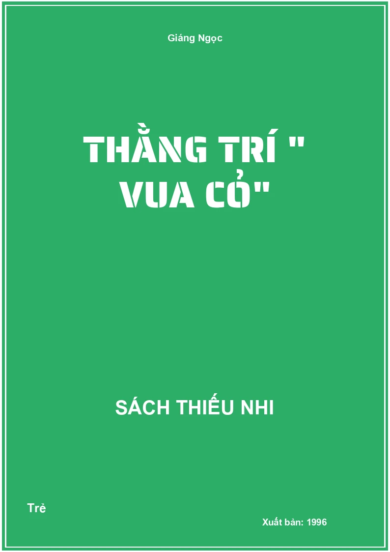 Thằng Trí " vua Cỏ"