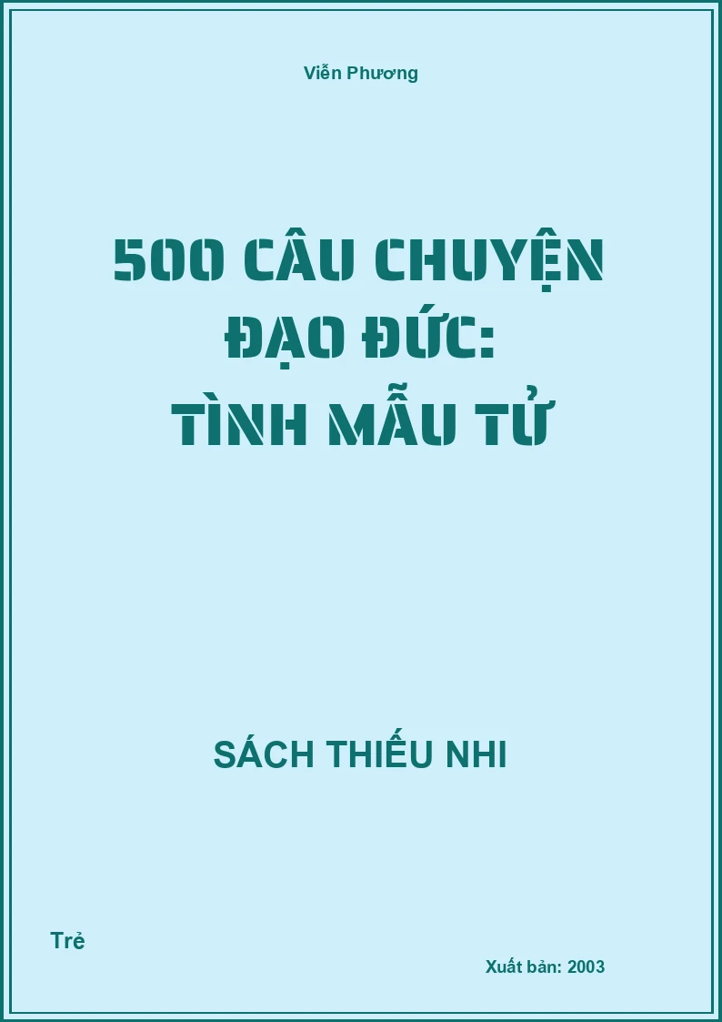 500 câu chuyện đạo đức: Tình mẫu tử