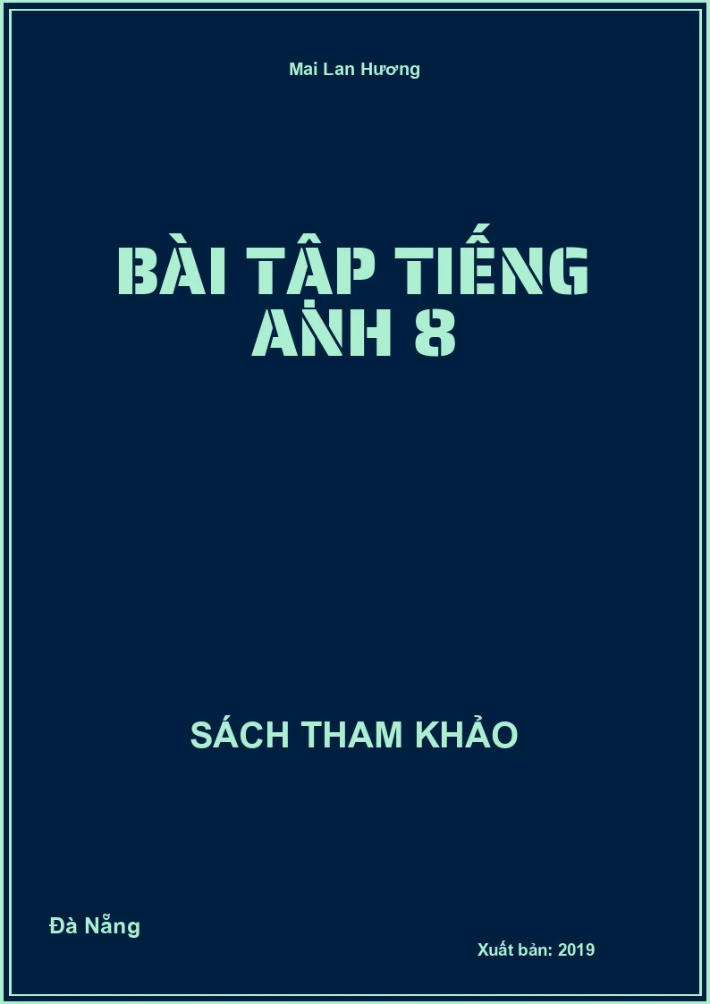 Bài tập Tiếng Anh 8