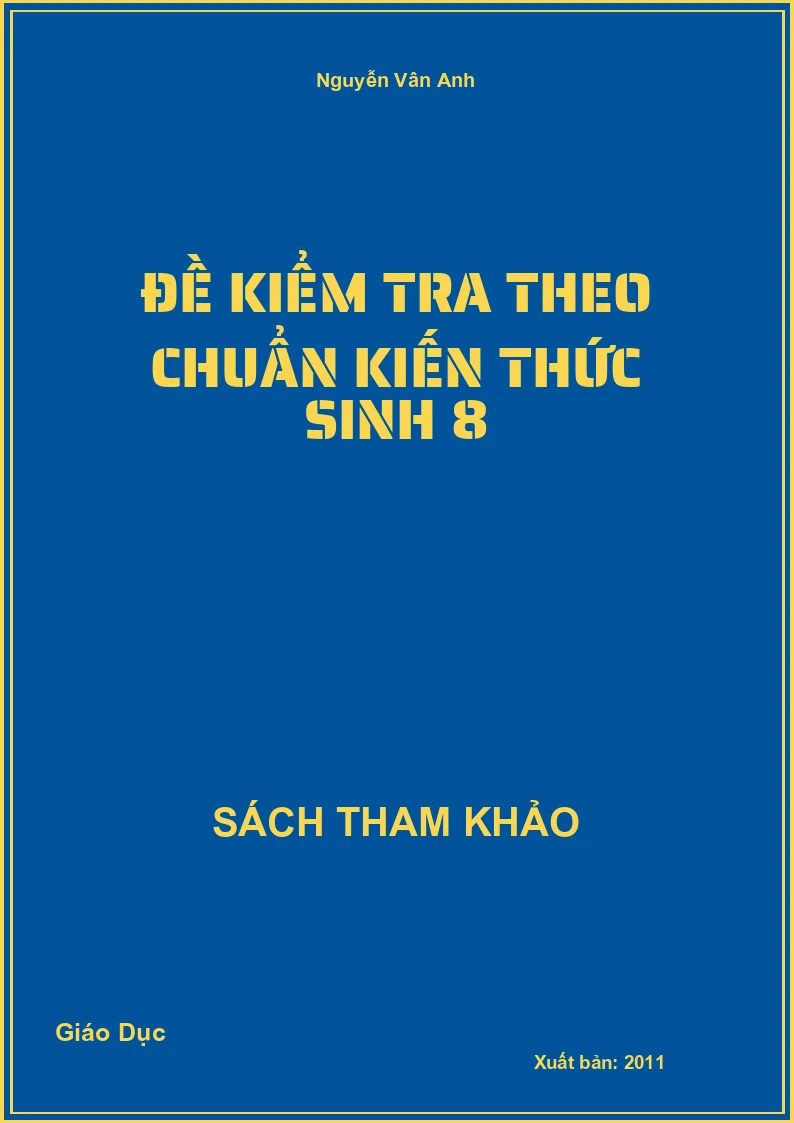 Đề kiểm tra theo chuẩn Kiến thức sinh 8