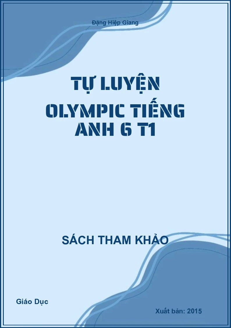 Tự luyện Olympic Tiếng Anh 6 T1