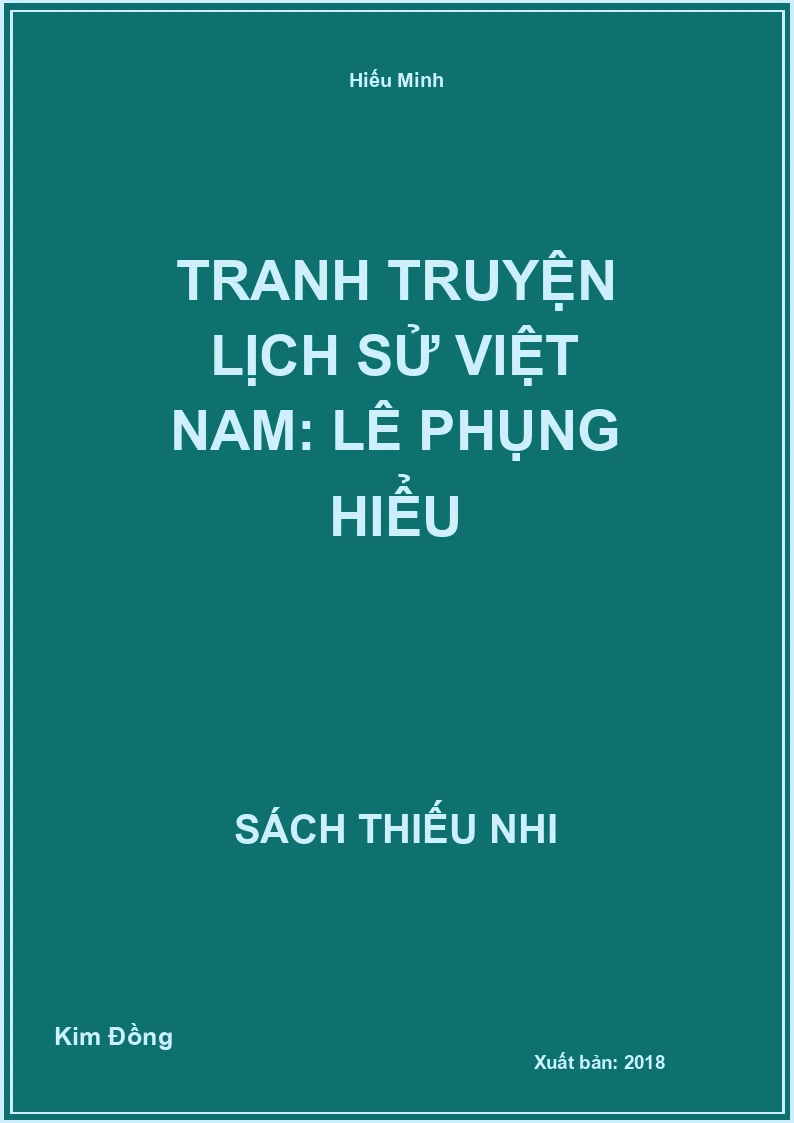 Tranh truyện lịch sử Việt Nam: Lê Phụng Hiểu