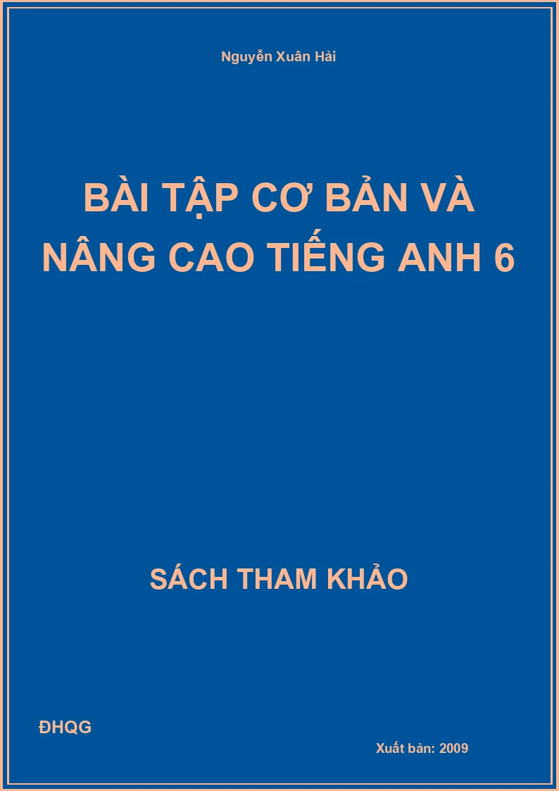 Bài tập cơ bản và nâng cao Tiếng Anh 6