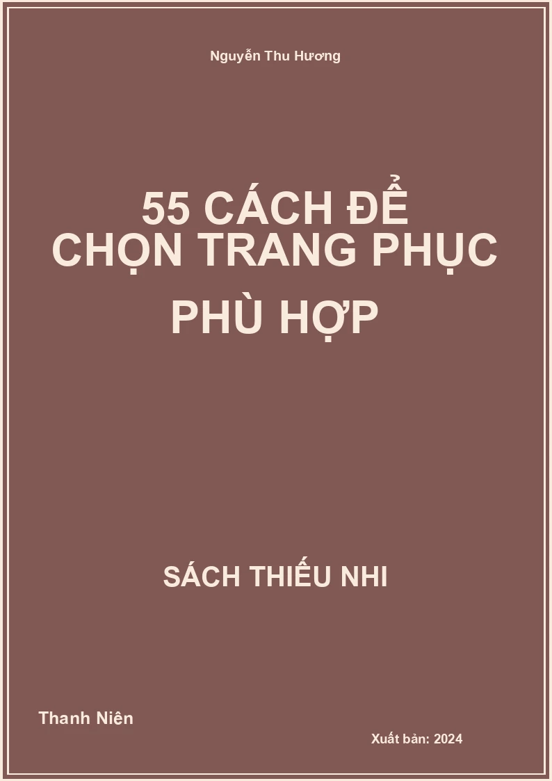55 cách để chọn trang phục phù hợp