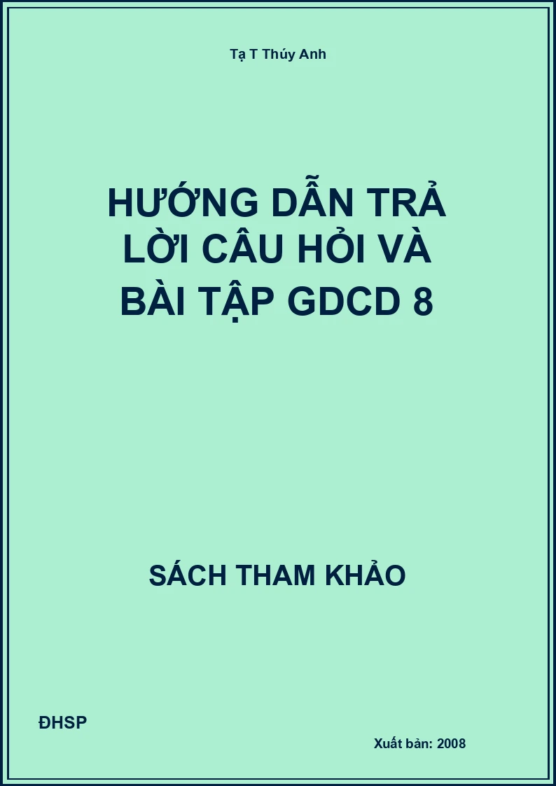 Hướng dẫn trả lời câu hỏi và bài tập GDCD 8