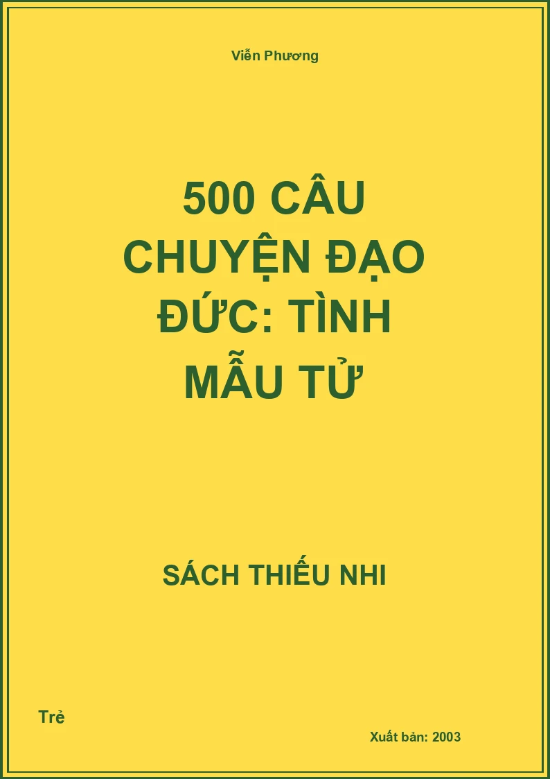 500 câu chuyện đạo đức: Tình mẫu tử