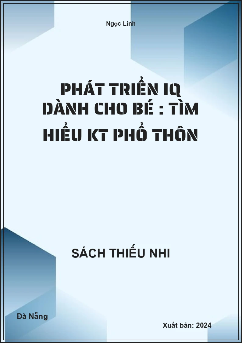 Phát triển IQ dành cho bé : Tìm hiểu KT phổ thông