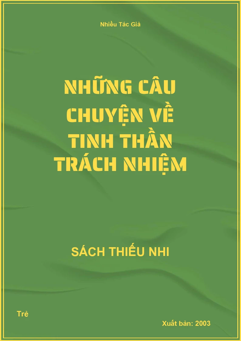 Những câu chuyện về Tinh thần trách nhiệm