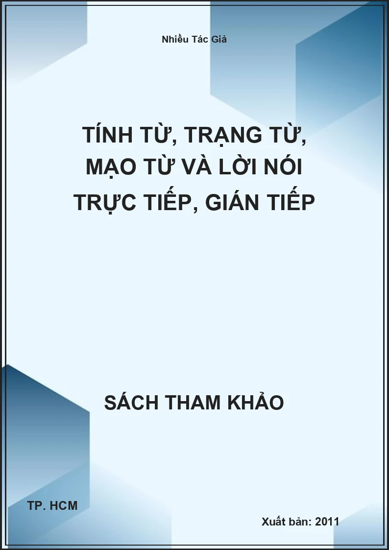 Tính từ, trạng từ, mạo từ và lời nói trực tiếp, gián tiếp