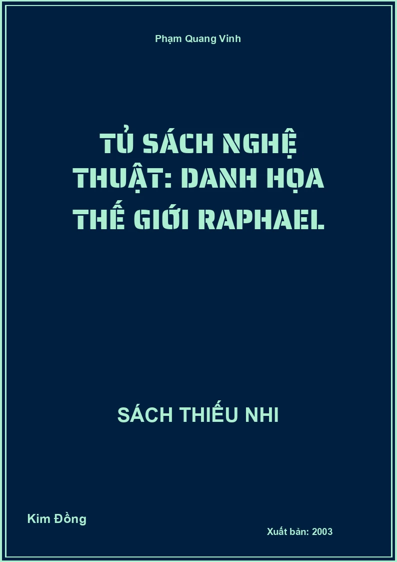 Tủ sách nghệ thuật: Danh họa thế giới Raphael