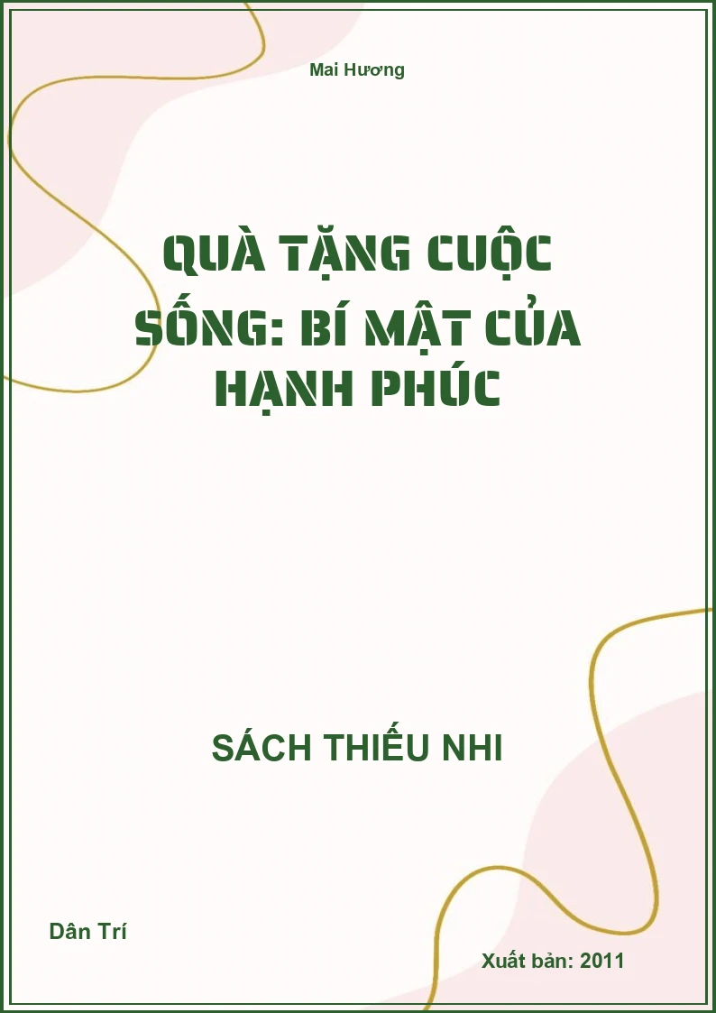 Quà tặng cuộc sống: Bí mật của hạnh phúc