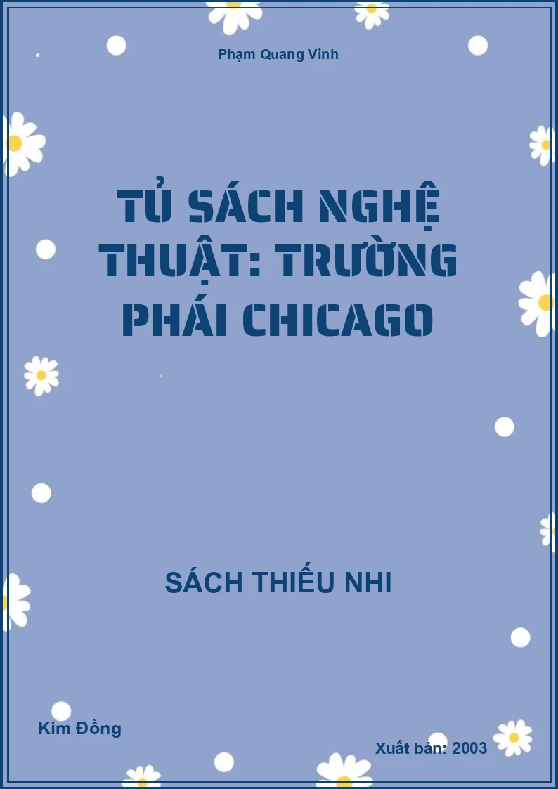 Tủ sách nghệ thuật: Trường phái Chicago