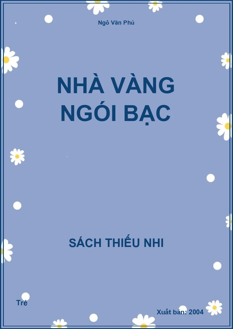 Nhà vàng ngói bạc