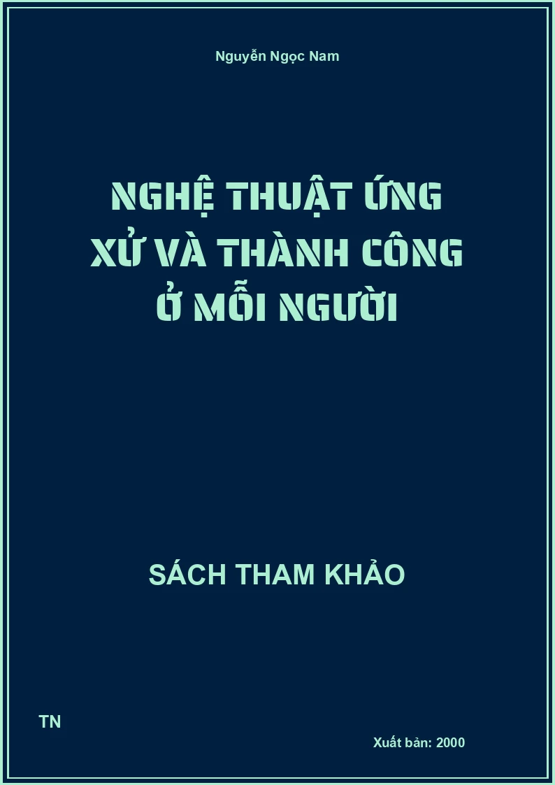 Nghệ thuật ứng xử và thành công ở mỗi người