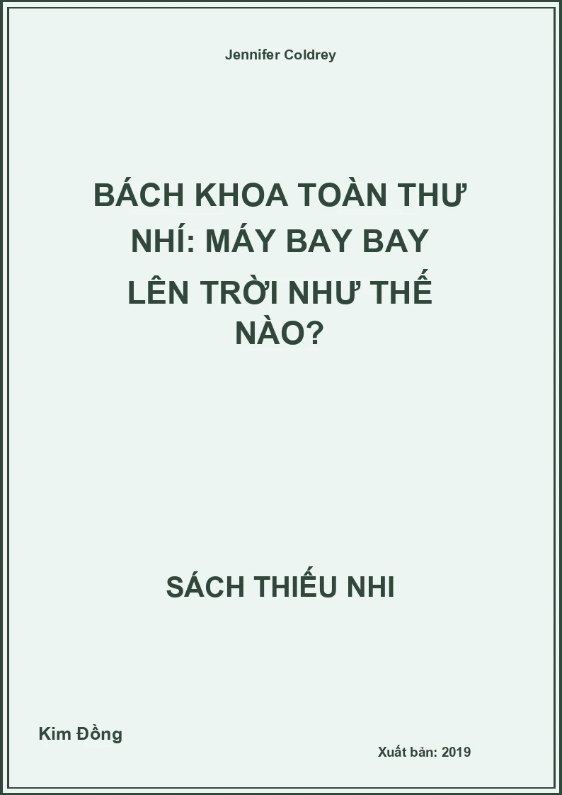Bách khoa toàn thư nhí: Máy bay bay lên trời như thế nào?
