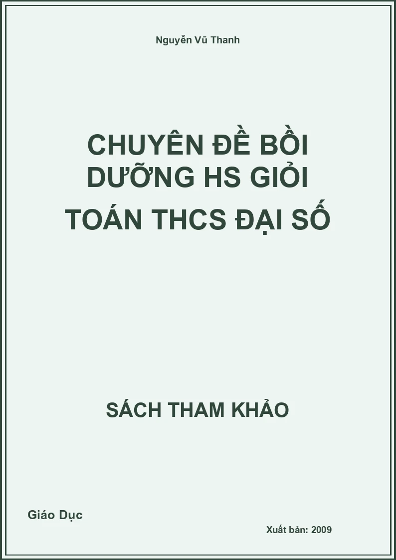 Chuyên đề bồi dưỡng HS giỏi Toán THCS đại số