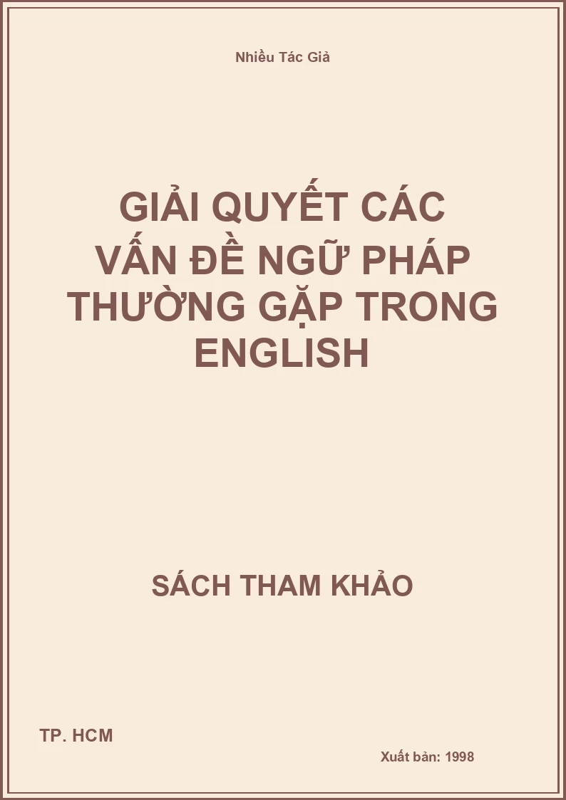 Giải quyết các vấn đề ngữ pháp thường gặp trong English