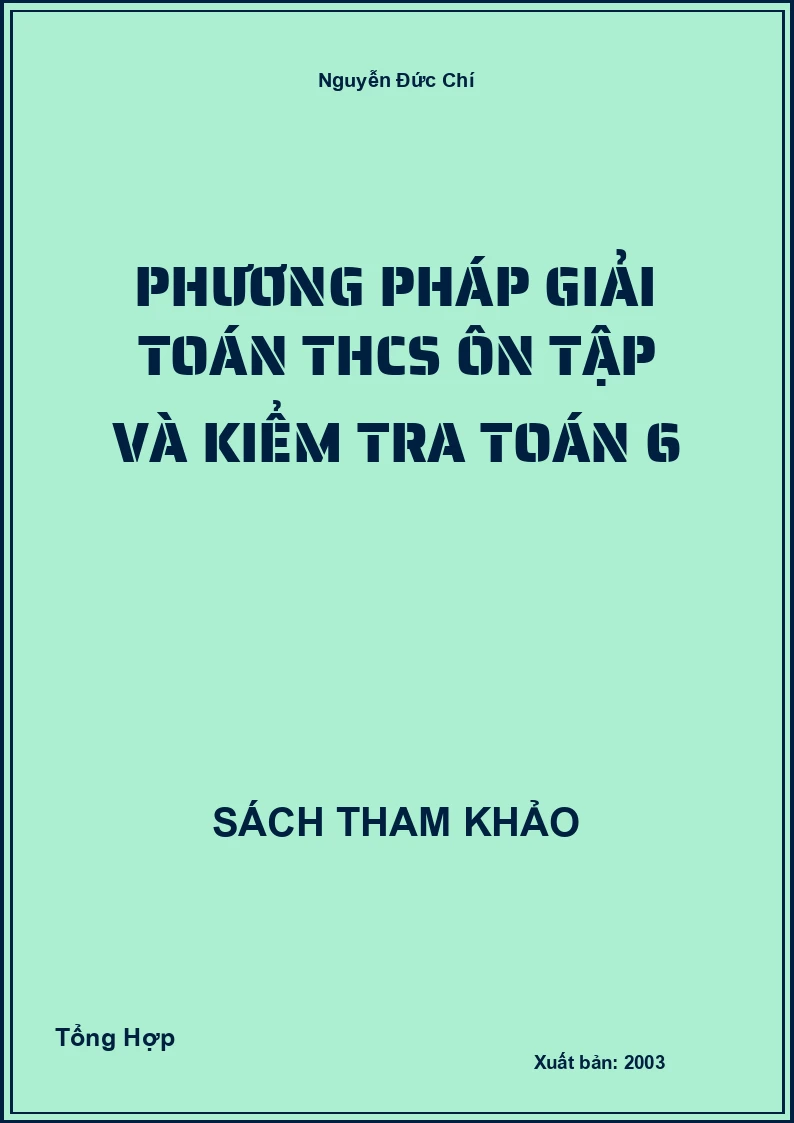 Phương pháp giải Toán THCS ôn tập và kiểm tra Toán 6