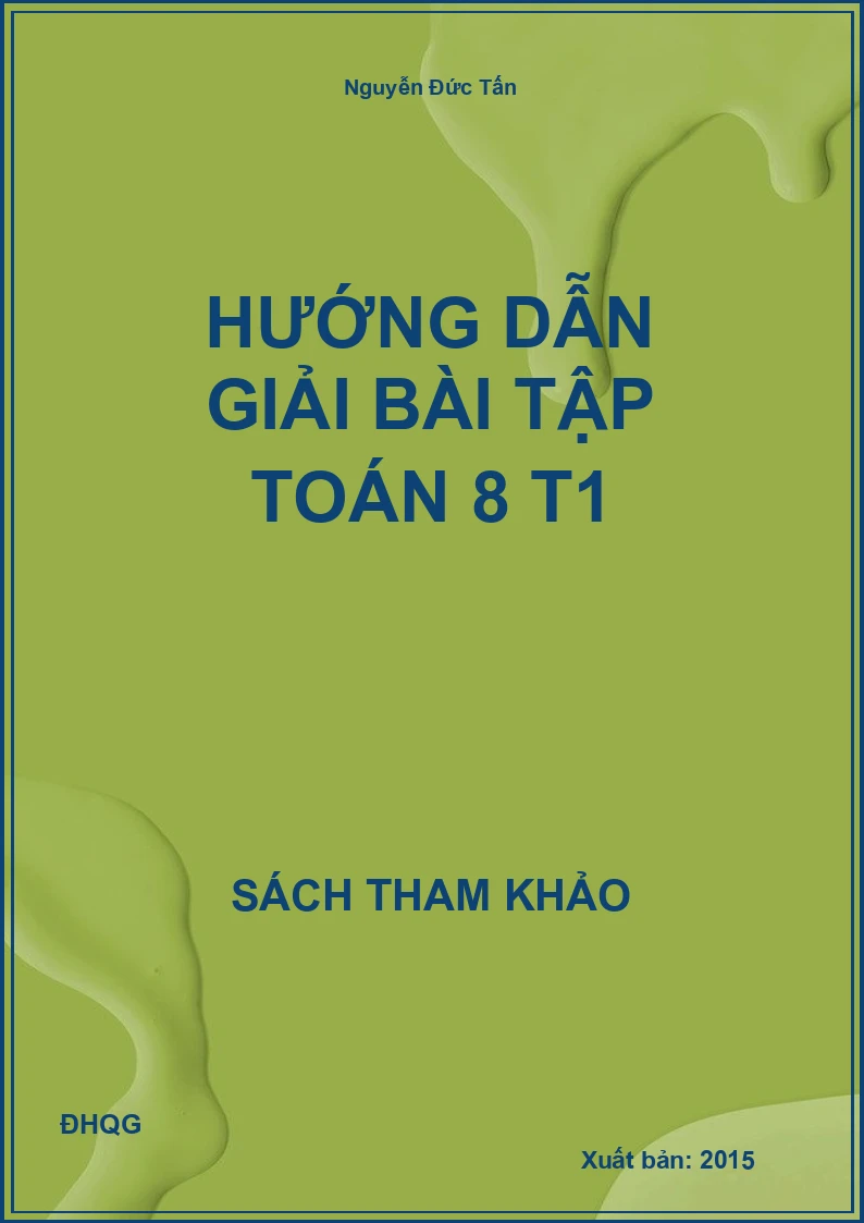Hướng dẫn giải bài tập Toán 8 T1