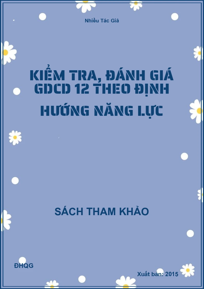 Kiểm tra, đánh giá GDCD 12 theo định hướng năng lực