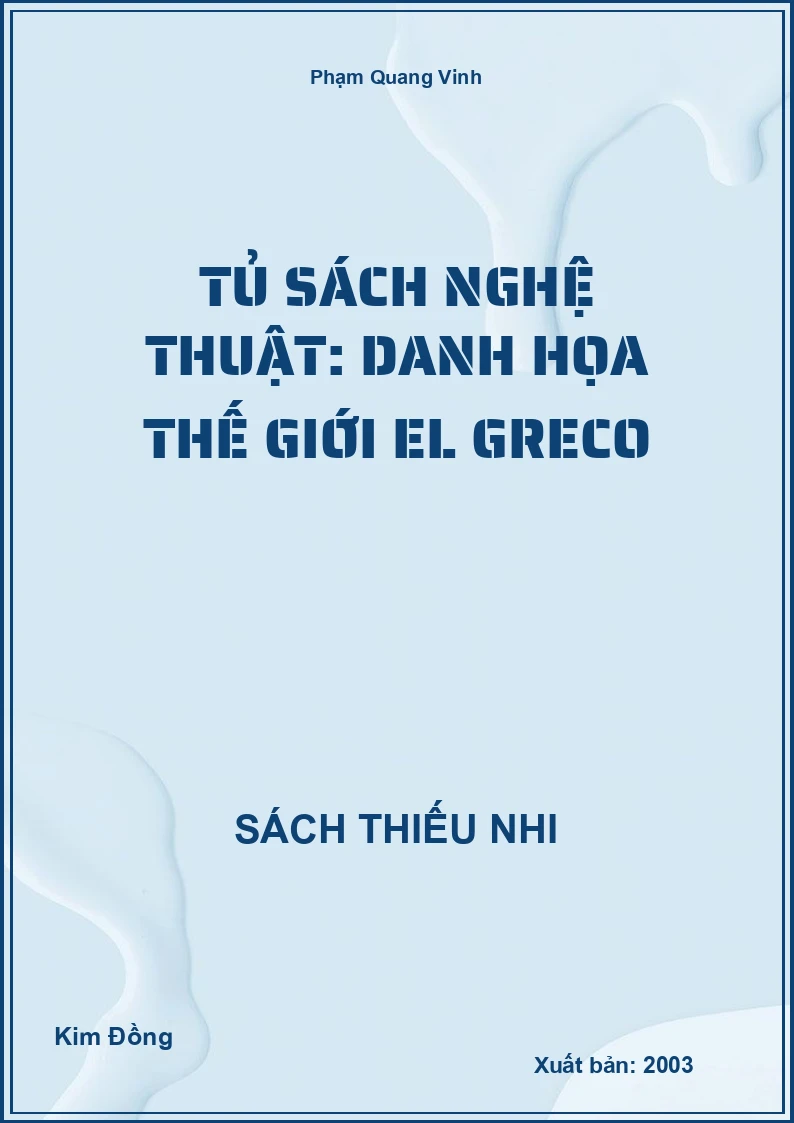 Tủ sách nghệ thuật: Danh họa thế giới El Greco