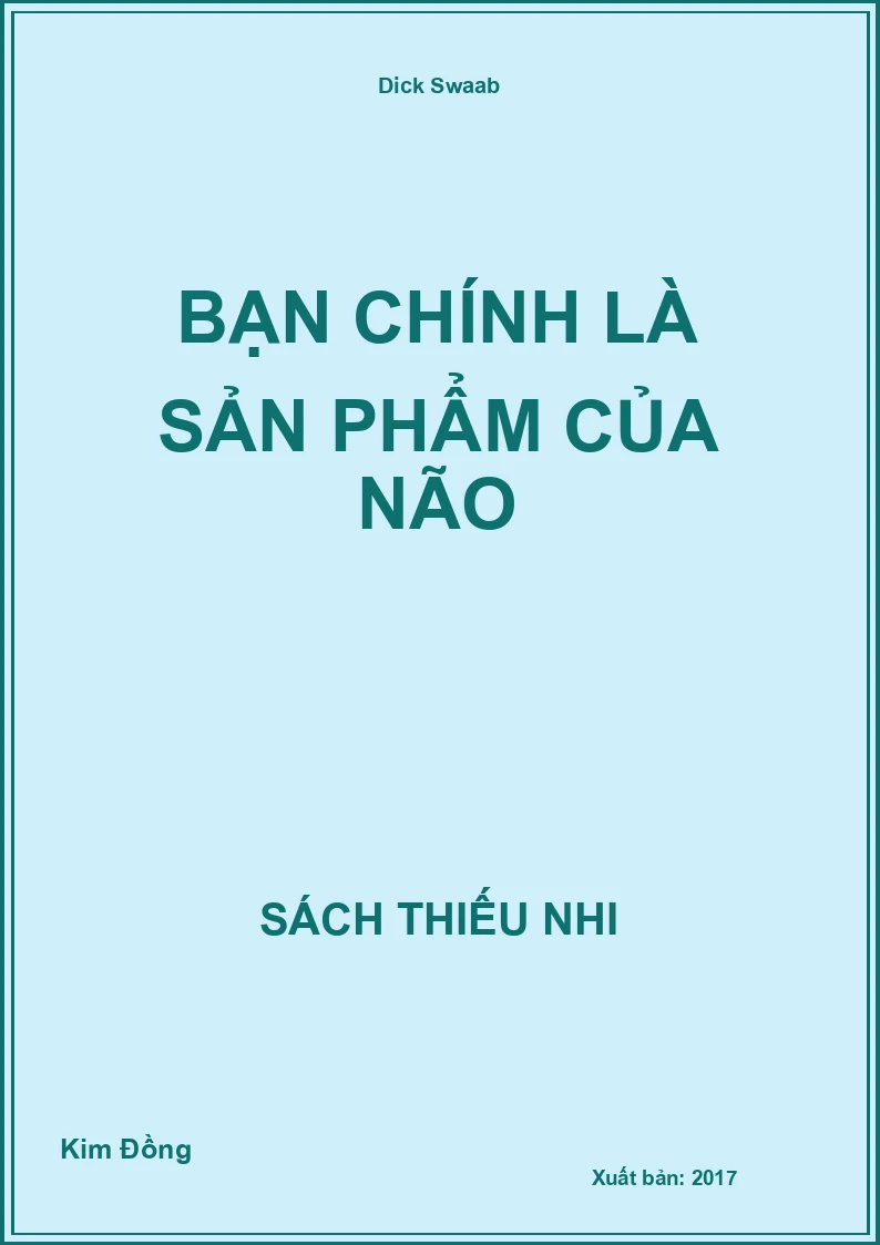 Bạn chính là sản phẩm của não