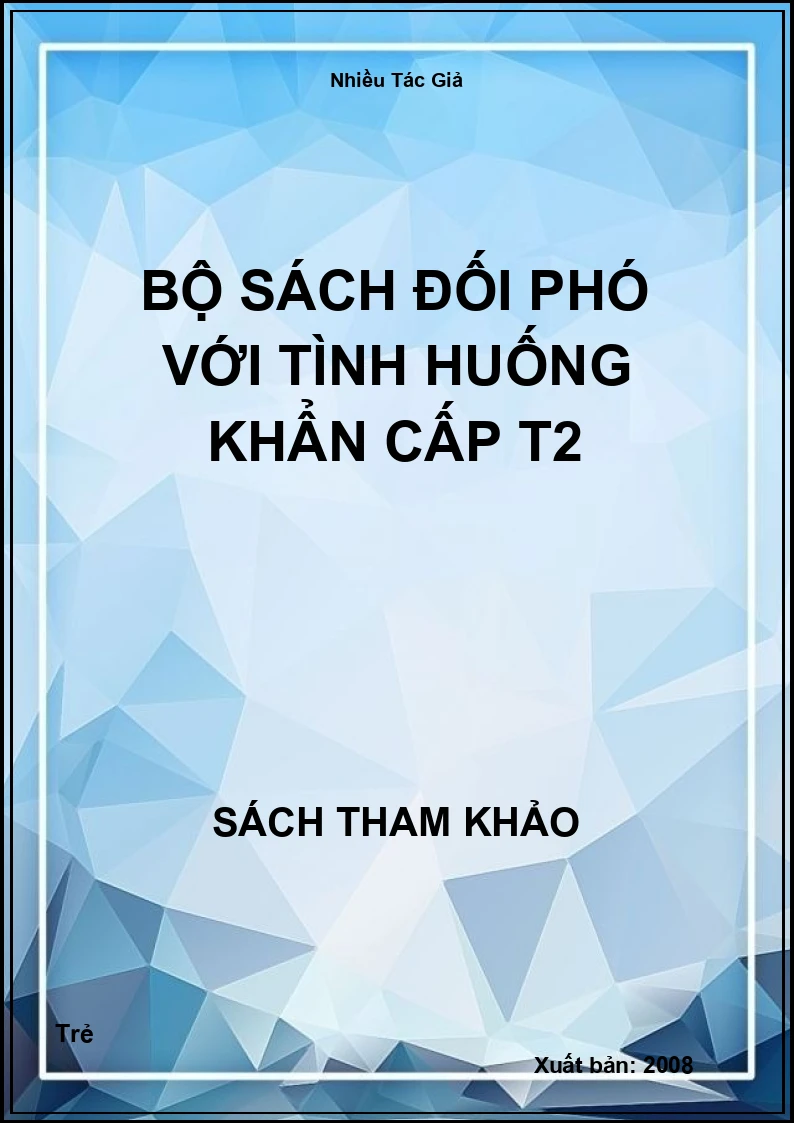 Bộ sách đối phó với tình huống khẩn cấp T2